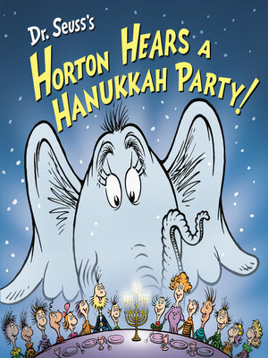 cover image of Dr. Seuss's Horton Hears a Hanukkah Party!